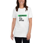 Nomad to the Bone Short-Sleeve Unisex T-Shirt