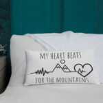 My Heart Beats for the Mountains Pillow